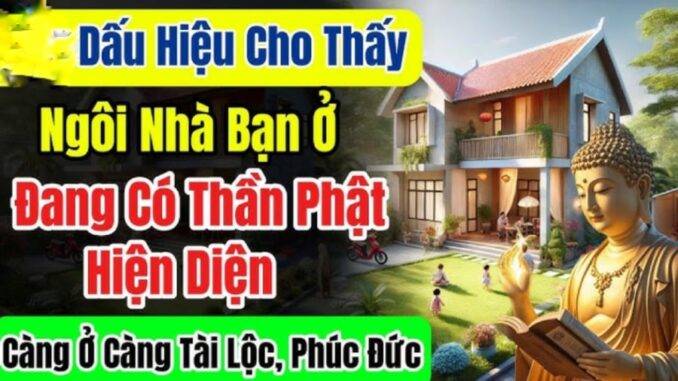 8 dấu hiệu chứng tỏ nhà đang có nhiều phúc, càng ở càng có lộc về, đừng dại bán đi 8 dấu hiệu chứng tỏ nhà đang có nhiều phúc, càng ở càng có lộc về, đừng dại bán đi